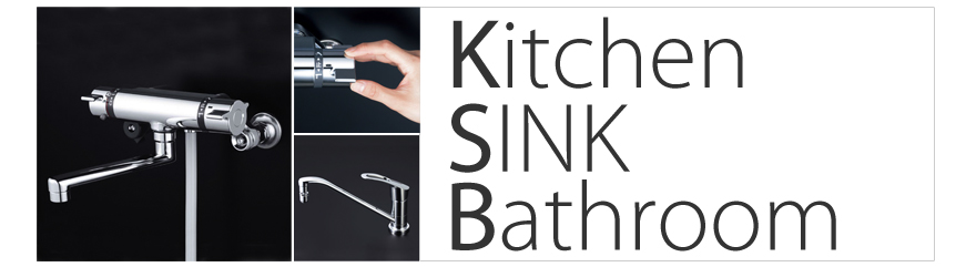 Kitchen　SINK　Bathroom